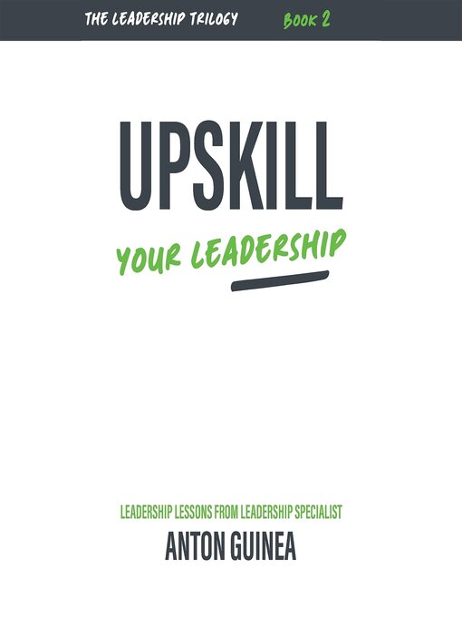 Title details for Upskill Your Leadership by Anton Guinea - Wait list